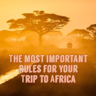 Traveling to Africa: Tips to Get the Best of Your Trip
