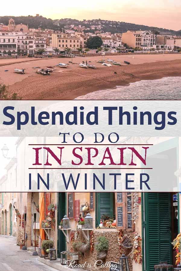 List of splendid things to do in Spain in winter either you are visiting with a family or as a solo traveler, with friends or parents. Spain is one of those destinations in Europe where you can enjoy warm and cold weather on one trip. Discover where and when to go in Spain to get the best of the winter season. #spaintravel #wintertravel #winterineurope