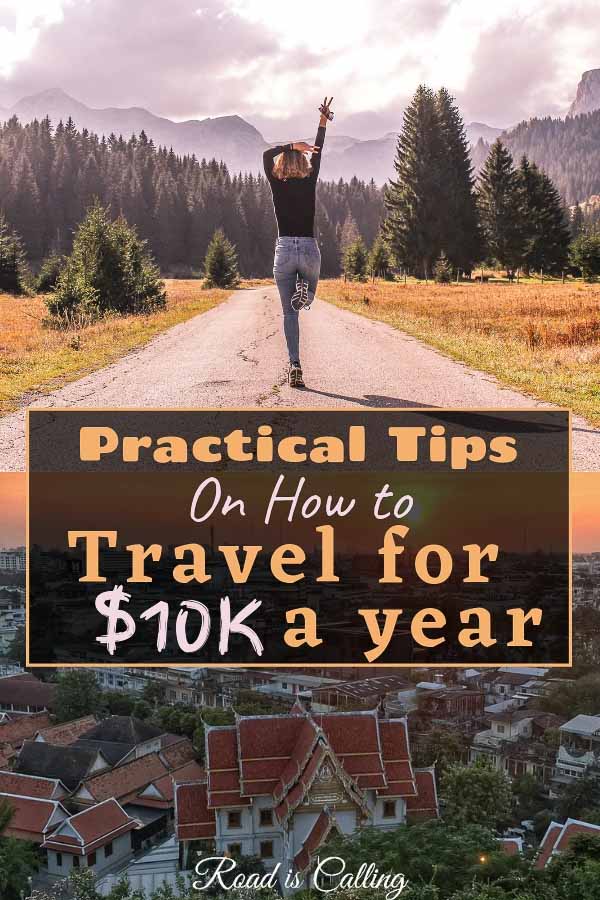 Learn how to travel the world on a budget for a year if you have only $10K! It is easy! #budgettravel #fulltimetravel