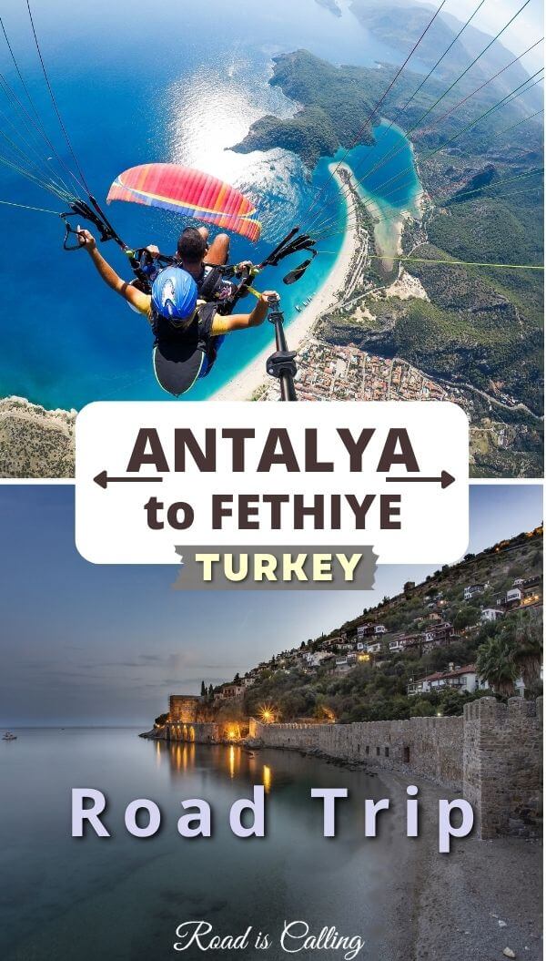 Antalya to Fethiye road trip