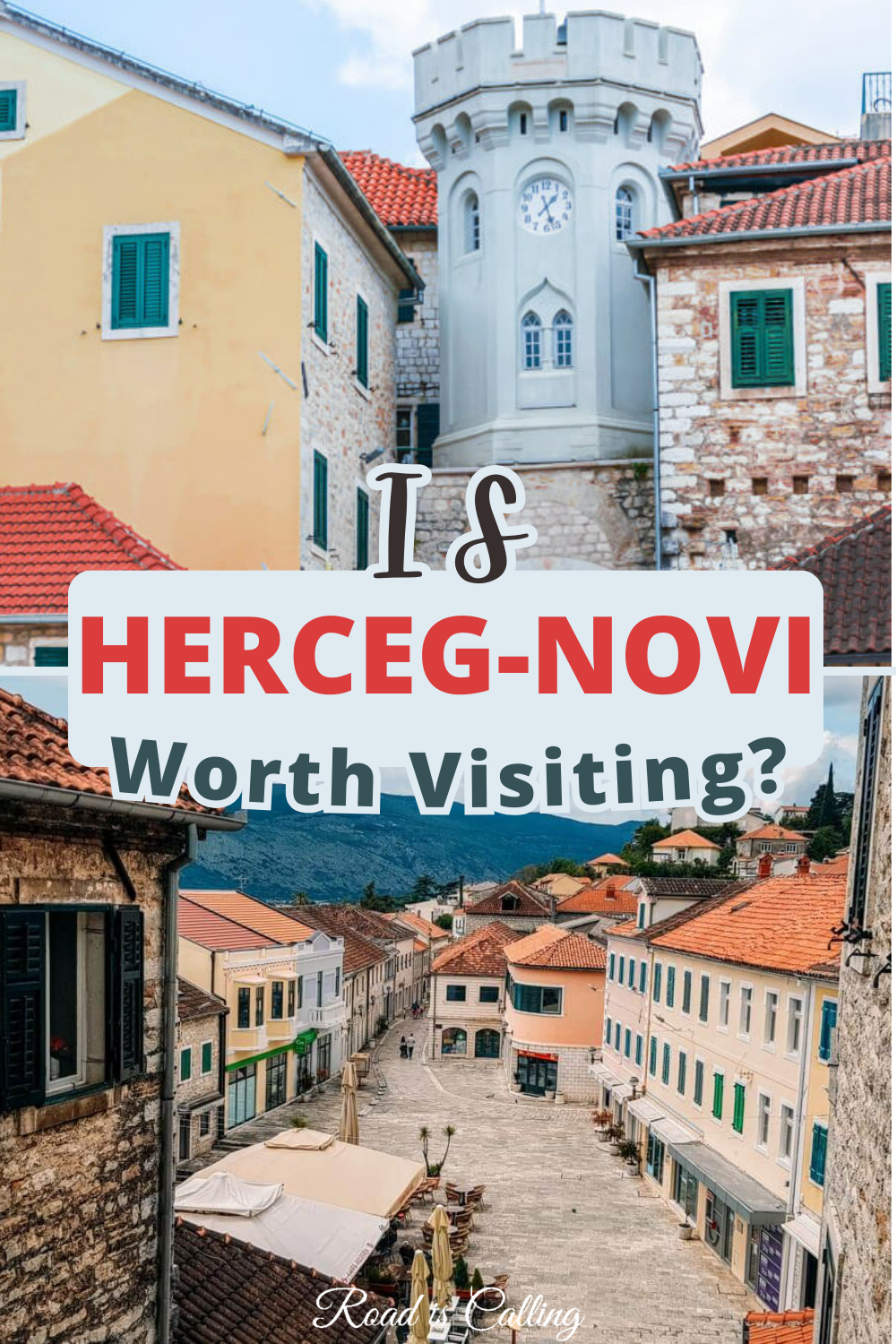 If Herceg Novi in Montenegro is worth visiting or not depends on a few factors. Let's discuss them below and see when to visit this city and for how long! | Herceg Novi | Montenegro | Bay of Kotor | Montenegro Travel | Balkan Travel | Kotor 