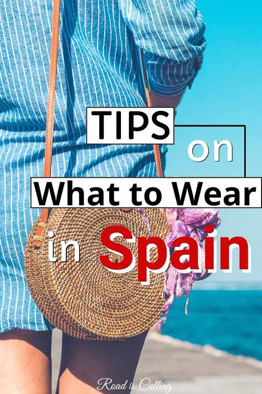 Tips on what to wear in Spain. Learn what's the weather like in each region and what to pack in your suitcase for each season #spaintravel #europepackinglist #spaintips